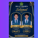 Prestasi Gemilang Siswa MTsN 7 Jakarta pada TKA 2026, Ananda Haedar Raih Nilai 100 Mapel Bahasa Indonesia dan Ananda Sifaul Wahid Raih Nilai 96,67 Mapel Matematika